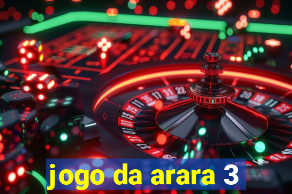jogo da arara 3